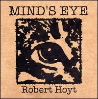 Robert Hoyt - Mind's Eye lyrics