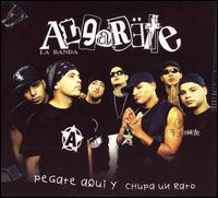 La Banda Algarete - Pegate Aqui y Chupa Un Rato lyrics