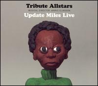 Tribute Allstars - Update Miles Live lyrics