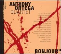 Anthony Ortega - Bonjour [live] lyrics