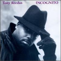 Tony Reedus - Incognito lyrics