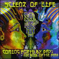 Scienz of Life - Coming Forth By Day: The Book of the Dead lyrics