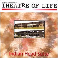 Theatre of Life - Vol. 2: Indian Head Suite lyrics