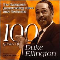 The European Broadcasting Union Jazz Orchestra - 100 Years of Duke Ellington lyrics