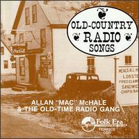 Allan McHale "Mac" & The Old Time Radio Gang - Old Country Radio Songs lyrics