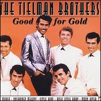 Tielman Brothers - Good for Gold lyrics