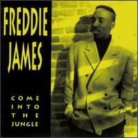 Freddie James - Come into the Jungle lyrics