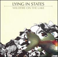 Lying in States - Wildfire on the Lake lyrics