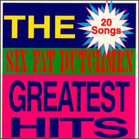 Six Fat Dutchmen - Greatest Hits lyrics