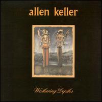 Allen Keller - Withering Depths lyrics