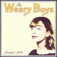 The Weary Boys - Jumpin' Jolie lyrics