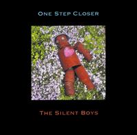 The Silent Boys - One Step Closer lyrics