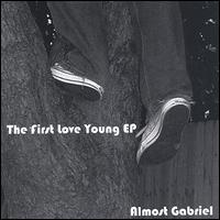 Almost Gabriel - The First Love Young EP lyrics