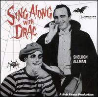 Sheldon Allman - Sing Along with Drac lyrics
