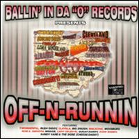 Ballin in Da "O" - Off-N-Runnin' lyrics