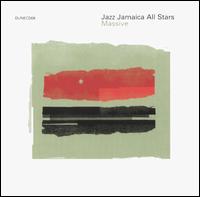Jazz Jamaica Allstars - Massive lyrics