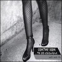 Christine Horn...the R&B Alternative - Walk With Me lyrics
