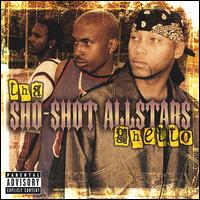 Tha Sho-Shot Allstars - Ghetto lyrics