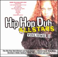 Hip Hop Dub Allstars - Hip Hop Dub All-Stars, Vol. 1 lyrics