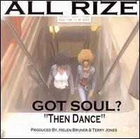 All Rize - Got Soul? "Then Dance" lyrics
