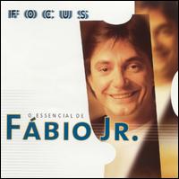 Fbio Jr. - Focus: O Essencial de Fabio Jr. lyrics