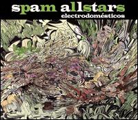 Spam Allstars - Electrodomesticos lyrics
