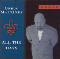 Gregg Martinez - All the Days lyrics