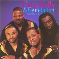 Greg Kelly - Keeping the Faith lyrics