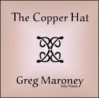 Greg Maroney - Copper Hat lyrics