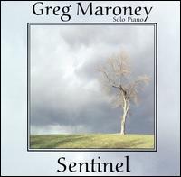Greg Maroney - Sentinel lyrics
