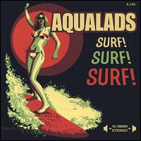 Aqualads - Surf! Surf! Surf! lyrics