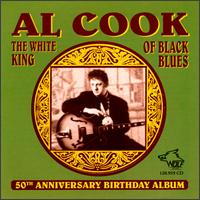 Al Cook - The White King of Black Blues lyrics