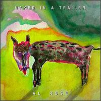 Al Rose - Naked in a Trailer lyrics