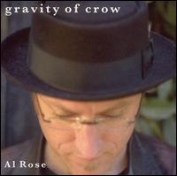 Al Rose - Gravity of Crow lyrics