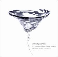 Ambient Generation - Icebreaker: Breakbeat Infused Electronica lyrics