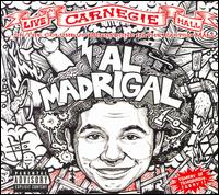 Al Madrigal - Live At Carnegie Hall... lyrics