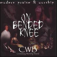 Crossway Worship Band - On Bended Knee lyrics
