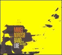 Mikkel Nordso Band - Live lyrics