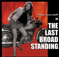 Brooke Harris Wolff - Last Broad Standing lyrics