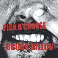 Brook Dillon - Pick N'Choose lyrics