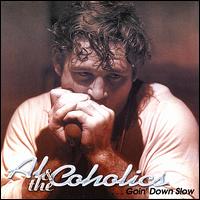 Al & The Coholics - Goin' Down Slow lyrics