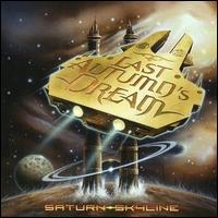 Last Autumn's Dream - Saturn Skyline lyrics