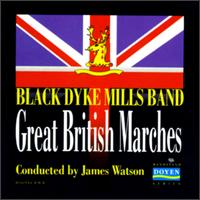 Black Dyke Mills Band - Great British Marches lyrics
