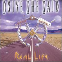 Drive She Said - Real Life lyrics