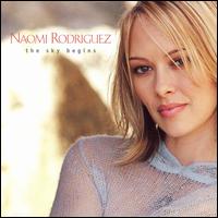 Naomi Rodriguez - The Sky Begins lyrics