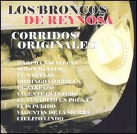Los Broncos de Reynosa - Corridos Originales lyrics