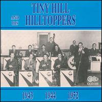 Tiny Hill - 1943, 1944 & 1952 lyrics