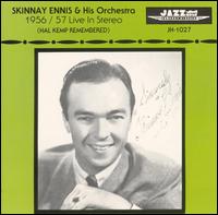 Skinnay Ennis - 1956-1957 Live in Stereo (Hal Kemp Remembered) lyrics