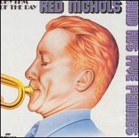 Red Nichols & His Five Pennies - Rhythm of the Day lyrics