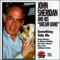 John Sheridan - Something Tells Me lyrics